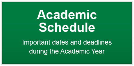 Academic Schedule - Important dates and deadlines during the Academic Year